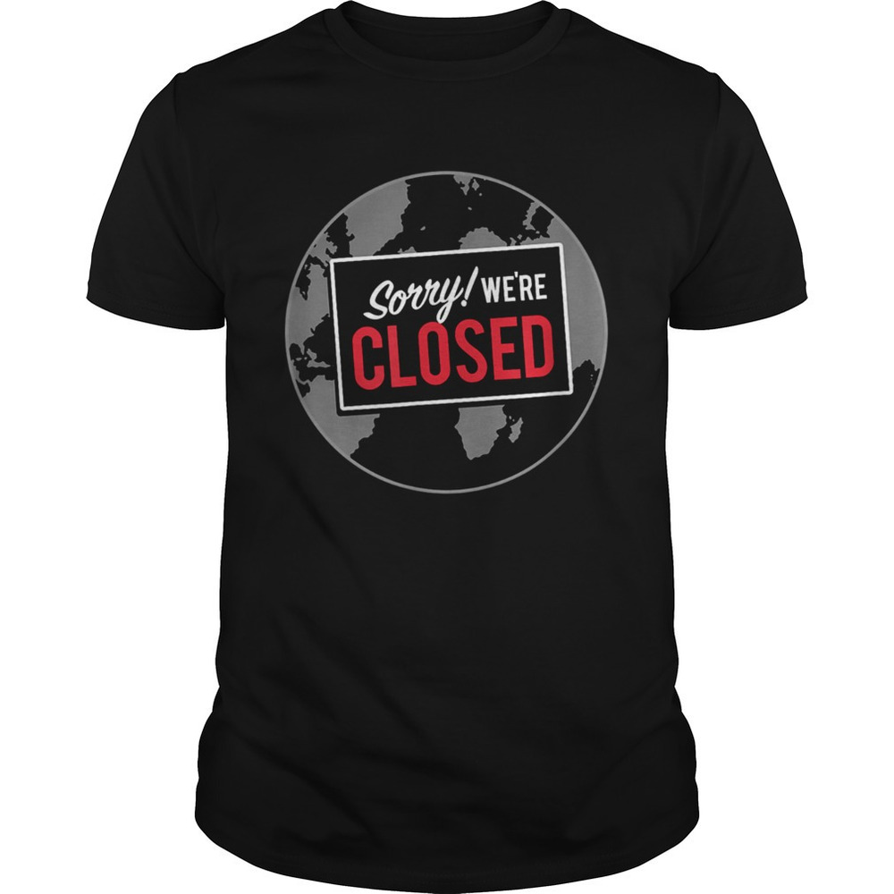 Earth Closed 2020 Remembrance Shirt - Picture 1 of 4